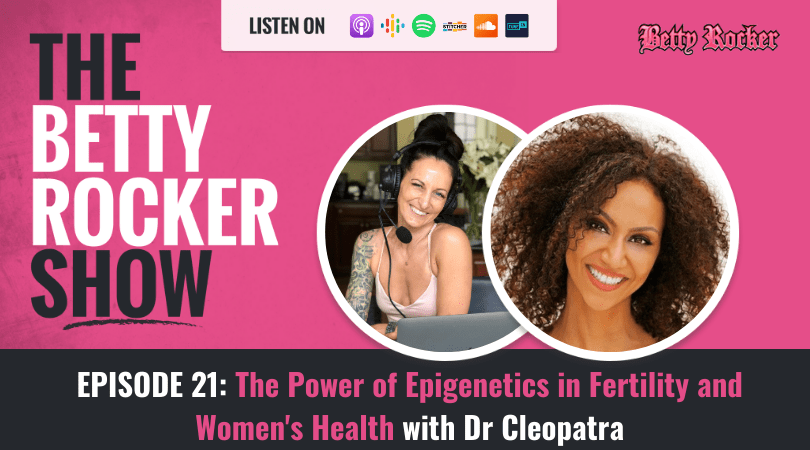 dr cleopatra, episode 21, the betty rocker show, podcast