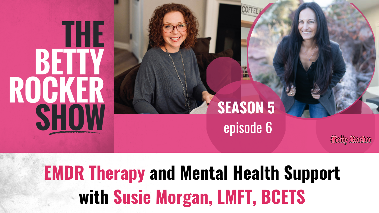 EMDR Therapy and Mental Health Support with Susie Morgan, LMFT, BCETS